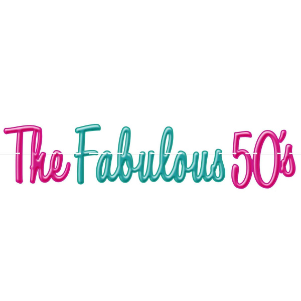 1950's "The Fabulous 50's" Script Letter Banner - 90cm x 18cm