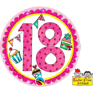 18th Birthday Rachel Ellen Designs Perfect Pink Badge - 12cm