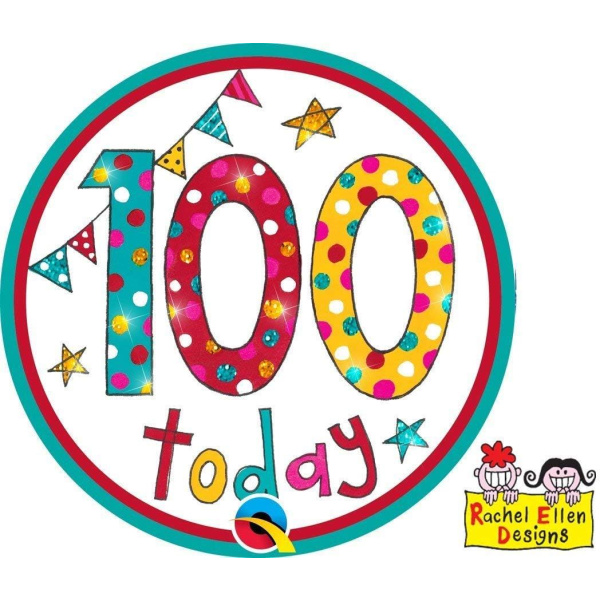 100th Birthday Rachel Ellen Designs Big Age Badge - 12cm