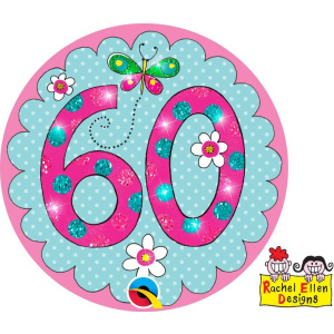 60th Birthday Rachel Ellen Designs Perfect Pink Badge - 12cm