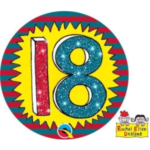 18th Birthday Rachel Ellen Designs Big Age Badge - 12cm